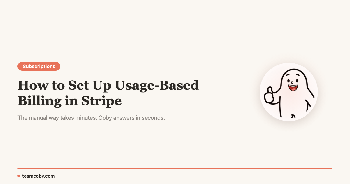 How to Set Up Usage-Based Billing in Stripe | Team Coby